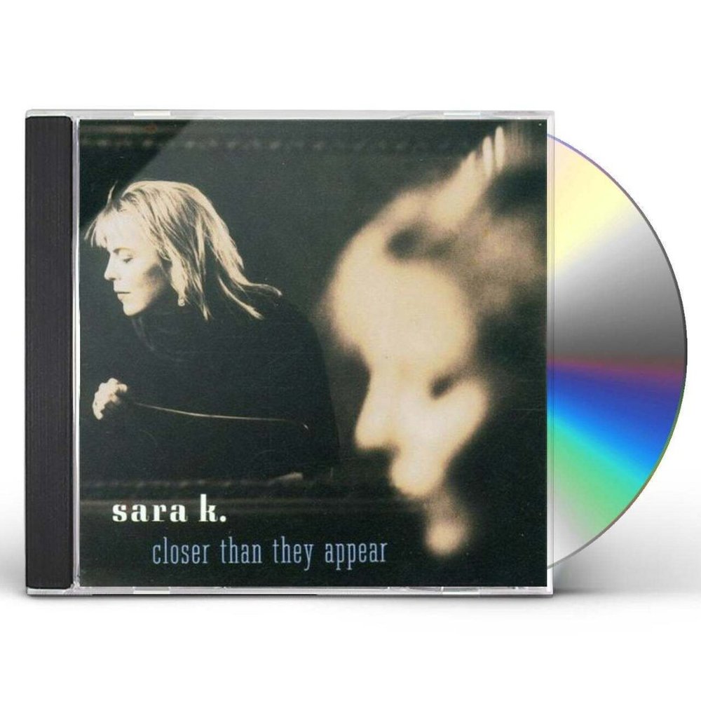 Sara K. CD Closer Than They Appear Music Audio Compact Disc BRAND NEW & SEALED
